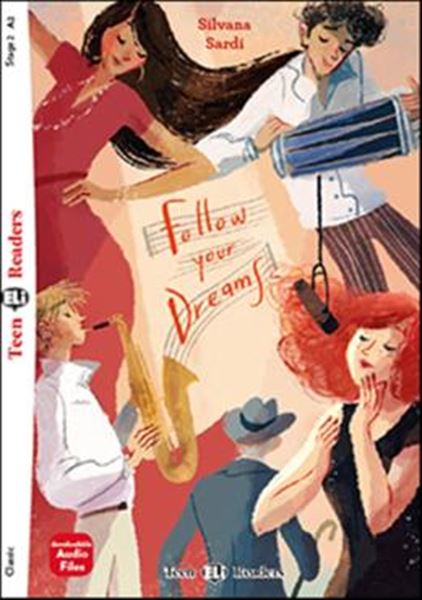 Picture of FOLLOW YOUR DREAMS - TEEN ELI READERS A2 - DOWNLOADABLE AUDIO