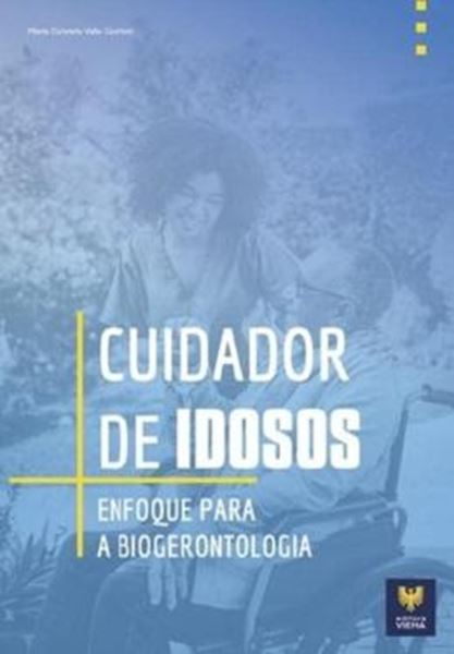 Picture of CUIDADOR DE IDOSOS - ENFOQUE PARA A BIOGERONTOLOGIA