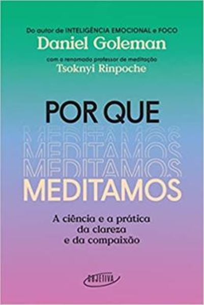 Picture of POR QUE MEDITAMOS: A CIÊNCIA E  PRÁTICA DA CLAREZA E DA COMPAIXÃO
