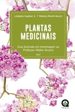 Imagem de PLANTAS MEDICINAIS - GUIA ILUSTRADO EM HOMENAGEM AO PROFESSOR WALTER ACCORSI