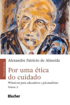 Imagem de POR UMA ETICA DO CUIDADO - VOLUME 2 - WINNICOTT PARA EDUCADORES E PSICANALISTAS