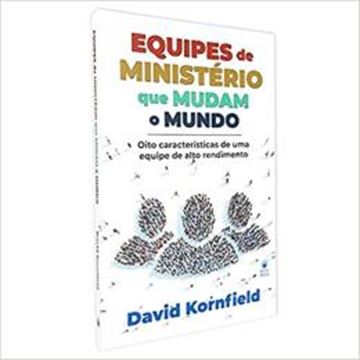 Imagem de EQUIPES DE MINISTÉRIO QUE MUDAM O MUNDO