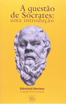 Imagem de A QUESTÃO DE SÓCRATES: UMA INTRODUÇÃO