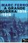 Imagem de A GRANDE GUERRA 1914-1918 - 2ª ED