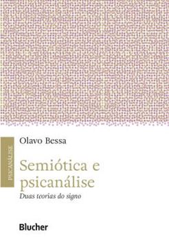 Imagem de SEMIOTICA E PSICANALISE - DUAS TEORIAS DO SIGNO