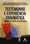 Imagem de TESTEMUNHO E EXPERIENCIA TRAUMATICA