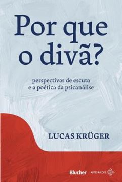 Imagem de POR QUE O DIVA? - PERSPECTIVAS DE ESCUTA E A POETICA DA PSICANALISE