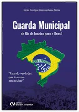 Imagem de GUARDA MUNICIPAL - DO RIO DE JANEIRO PARA O BRASIL