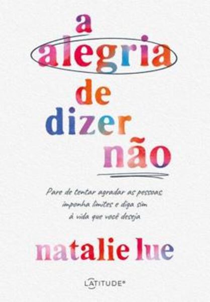 Picture of A ALEGRIA DE DIZER NAO