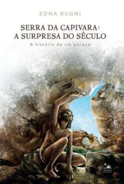 Imagem de SERRA DA CAPIVARA - A SURPRESA DO SECULO