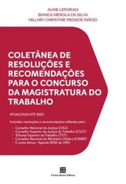 Imagem de COLETANEA DE RESOLUCOES E RECOMENDACOES PARA O CONCURSO DA MAGISTRATURA DO TRABALHO
