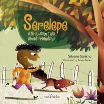 Imagem de SERELEPE - A BRAZILIAN TALE ABOUT FRIENDSHIP