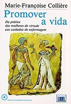 Imagem de PROMOVER A VIDA - DA PRATICA DAS MULHERES DE VIRTUDE AOS CUIDADOS DE ENFERMAGEM