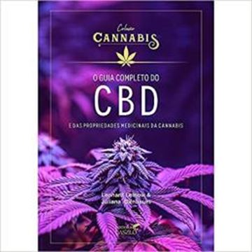 Imagem de O GUIA COMPLETO DO CBD E DAS PROPRIEDADES MEDICINAIS DA CANNABIS
