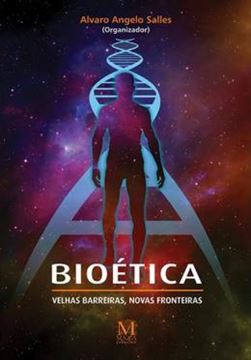 Imagem de BIOETICA - VELHAS BARREIRAS, NOVAS FRONTEIRAS