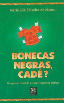 Imagem de BONECAS NEGRAS, CADÊ? O NEGRO NO CURRÍCULO ESCOLAR: SUGESTÕES PRÁTICAS