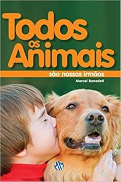 Imagem de TODOS OS ANIMAIS SAO NOSSOS IRMAOS                 