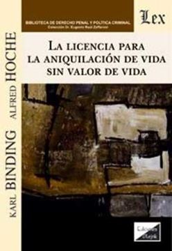 Imagem de LA LICENCIA PARA LA ANIQUILACION DE LA VIDA SIN VALOR DE VIDA