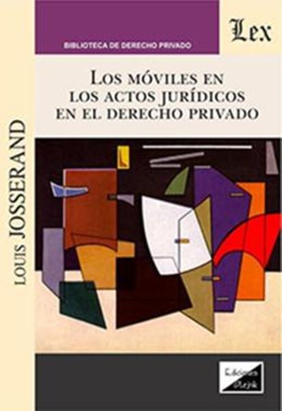 Picture of LOS MOVILES EN LOS ACTOS JURIDICOS EN EL DERECHO PRIVADO