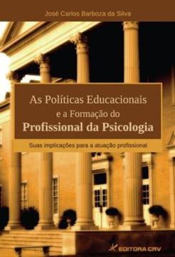 Imagem de AS POLITICAS EDUCACIONAIS E A FORMACAO DO PROFISSIONAL DA PSICOLOGIA - SUAS IMPLICACOES PARA A ATUACAO PROFISSIONAL