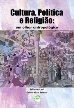 Imagem de CULTURA, POLITICA E RELIGIAO - UM OLHAR ANTROPOLOGICO