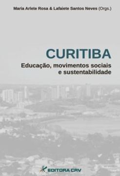 Imagem de CURITIBA - EDUCACAO, MOVIMENTOS SOCIAIS E SUSTENTABILIDADE