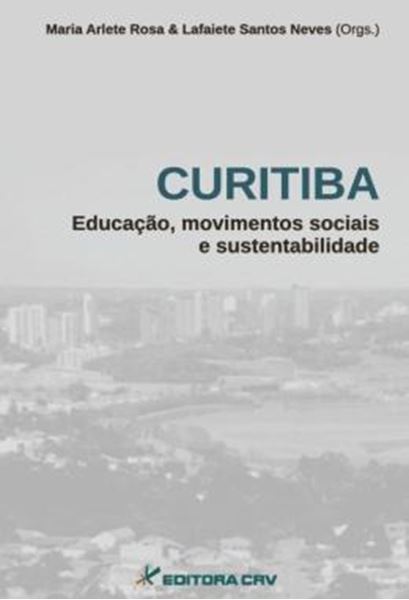 Picture of CURITIBA - EDUCACAO, MOVIMENTOS SOCIAIS E SUSTENTABILIDADE