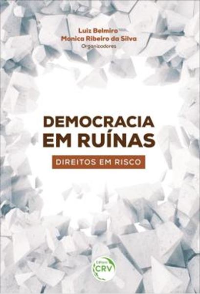 Picture of DEMOCRACIA EM RUINAS - DIREITOS EM RISCO