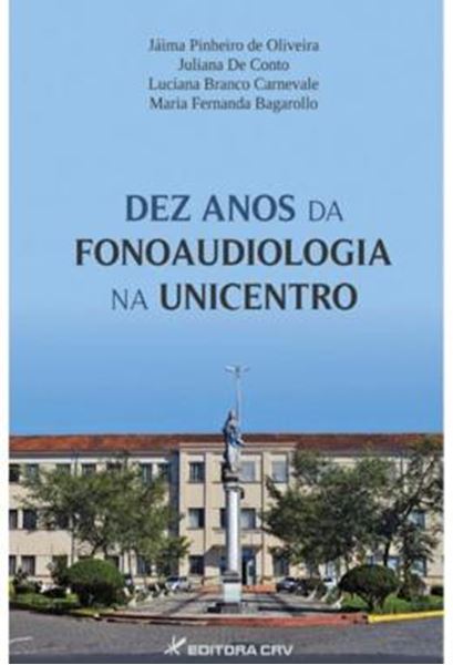 Picture of DEZ ANOS DA FONOAUDIOLOGIA NA UNICENTRO