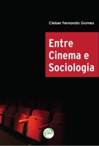 Picture of ENTRE CINEMA E SOCIOLOGIA