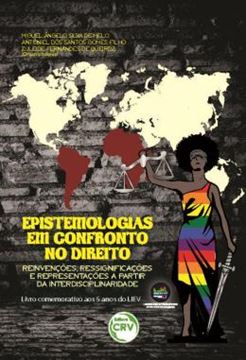 Imagem de EPISTEMOLOGIAS EM CONFRONTO NO DIREITO - REINVENCOES, RESSIGNIFICACOES E REPRESENTACOES A PARTIR DA INTERDISCIPLINARIDADE
