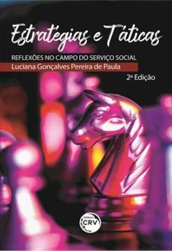 Imagem de ESTRATEGIAS E TATICAS - REFLEXOES NO CAMPO DO SERVICO SOCIAL