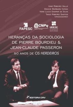 Imagem de HERANCAS DA SOCIOLOGIA DE PIERRE BOURDIEU E JEAN-CLAUDE PASSERON - 50 ANOS DE OS HERDEIROS
