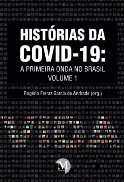 Picture of HISTORIAS DA COVID-19 - A PRIMEIRA ONDA NO BRASIL