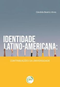 Imagem de IDENTIDADE LATINO-AMERICANA - CONTRIBUICOES DA UNIVERSIDADE