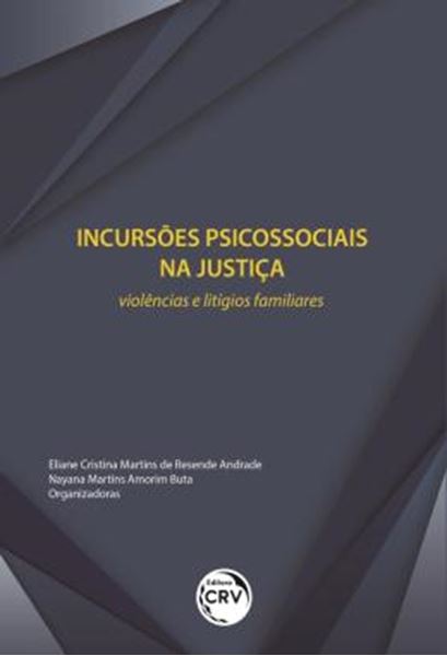 Picture of INCURSOES PSICOSSOCIAIS NA JUSTICA - VIOLENCIAS E LITIGIOS FAMILIARES