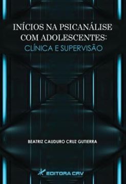 Imagem de INICIOS NA PSICANALISE COM ADOLESCENTES - CLINICA E SUPERVISAO