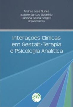 Imagem de INTERACOES CLINICAS EM GESTALT-TERAPIA E PSICOLOGIA ANALITICA