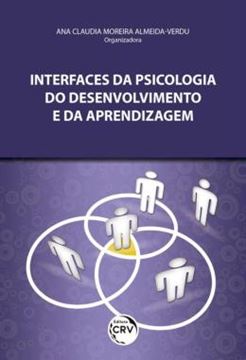 Imagem de INTERFACES DA PSICOLOGIA DO DESENVOLVIMENTO E DA APRENDIZAGEM