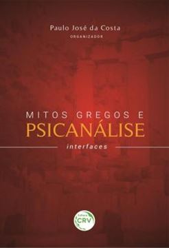 Imagem de MITOS GREGOS E PSICANALISE - INTERFACES