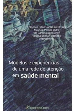 Imagem de MODELOS E EXPERIENCIAS DE UMA REDE DE ATENCAO EM SAUDE MENTAL