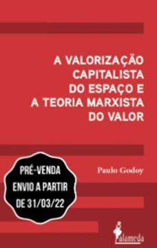 Imagem de A VALORIZACAO CAPITALISTA DO ESPACO E A TEORIA MARXISTA DO VALOR