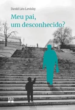 Imagem de MEU PAI, UM DESCONHECIDO?