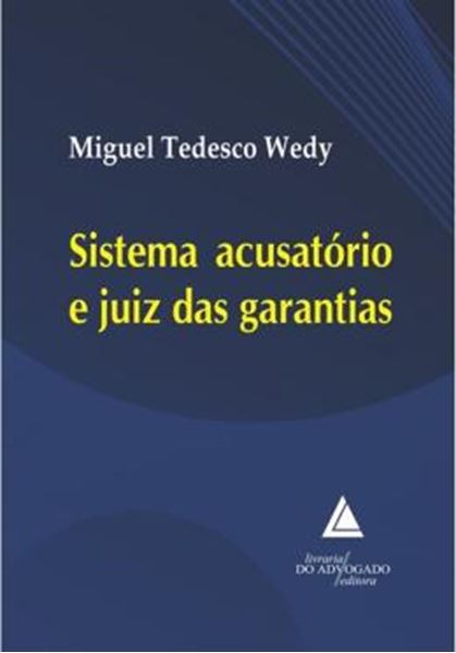 Picture of SISTEMA ACUSATORIO E JUIZ DAS GARANTIA