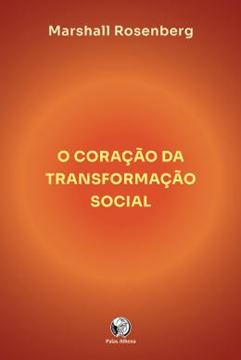 Imagem de O CORACAO DA TRANSFORMACAO SOCIAL