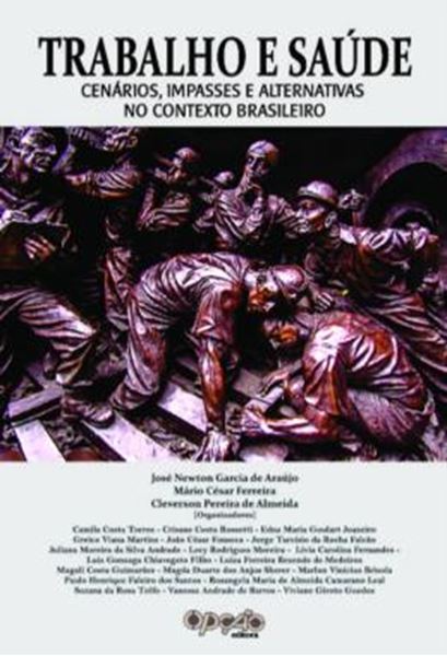 Picture of TRABALHO E SAUDE - CENARIOS, IMPASSES E ALTERNATIVAS NO CONTEXTO BRASILEIRO