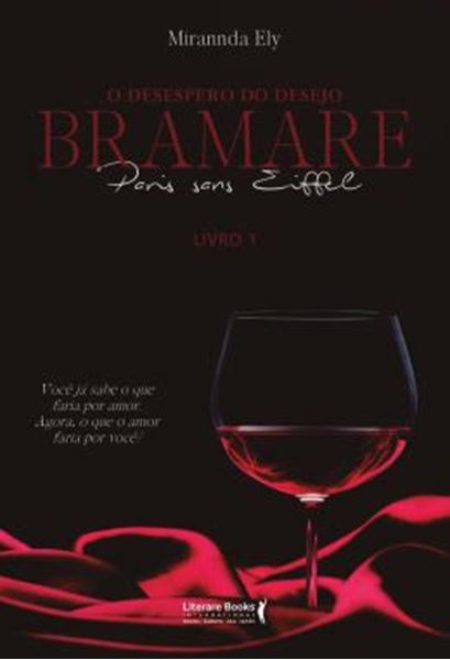 Picture of O DESESPERO DO DESEJO: BRAMARE PARIS SANS EIFFELL - LIVRO 1