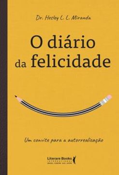 Imagem de O DIARIO DA FELICIDADE - UM CONVITE PARA A AUTORREALIZACAO