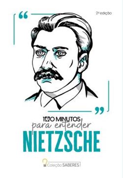 Imagem de COLECAO SABERES - 100 MINUTOS PARA ENTENDER NIETZSCHE - 2ª ED
