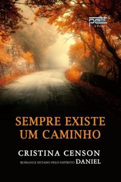 Imagem de SEMPRE EXISTE UM CAMINHO
